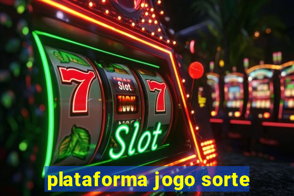 plataforma jogo sorte